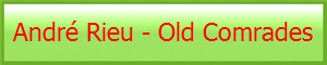 Andr Rieu - Old Comrades 