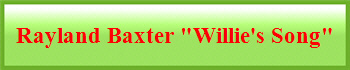 Rayland Baxter "Willie's Song"