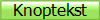Knoptekst