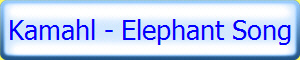 Kamahl - Elephant Song