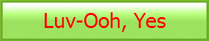 Luv-Ooh, Yes 