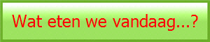 Wat eten we vandaag...?
