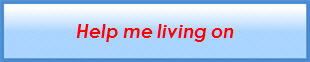 Help me living on