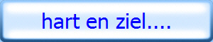 hart en ziel....