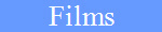 Films