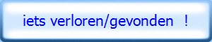 iets verloren/gevonden  !