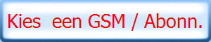 Kies  een GSM / Abonn.