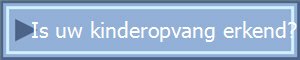 Is uw kinderopvang erkend?