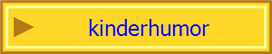 kinderhumor