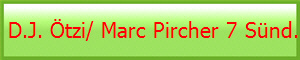  D.J. tzi/ Marc Pircher 7 Snd.