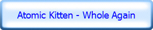 Atomic Kitten - Whole Again 