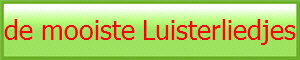 de mooiste Luisterliedjes