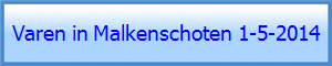 Varen in Malkenschoten 1-5-2014