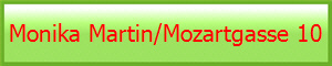 Monika Martin/Mozartgasse 10