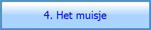 4. Het muisje