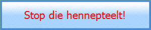 Stop die hennepteelt!