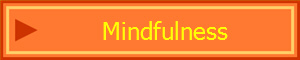 Mindfulness