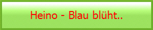 Heino - Blau blht..