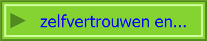 zelfvertrouwen en...