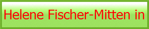 Helene Fischer-Mitten in