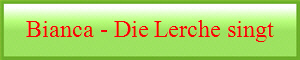 Bianca - Die Lerche singt