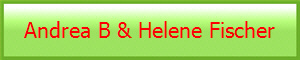 Andrea B & Helene Fischer