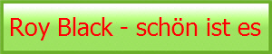 Roy Black - schn ist es 