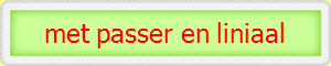 met passer en liniaal