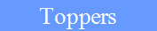 Toppers