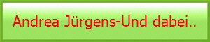 Andrea Jrgens-Und dabei..