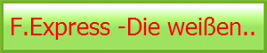 F.Express -Die weien..
