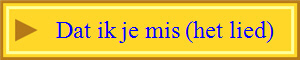 Dat ik je mis (het lied)