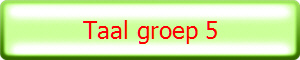 Taal groep 5