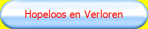 Hopeloos en Verloren